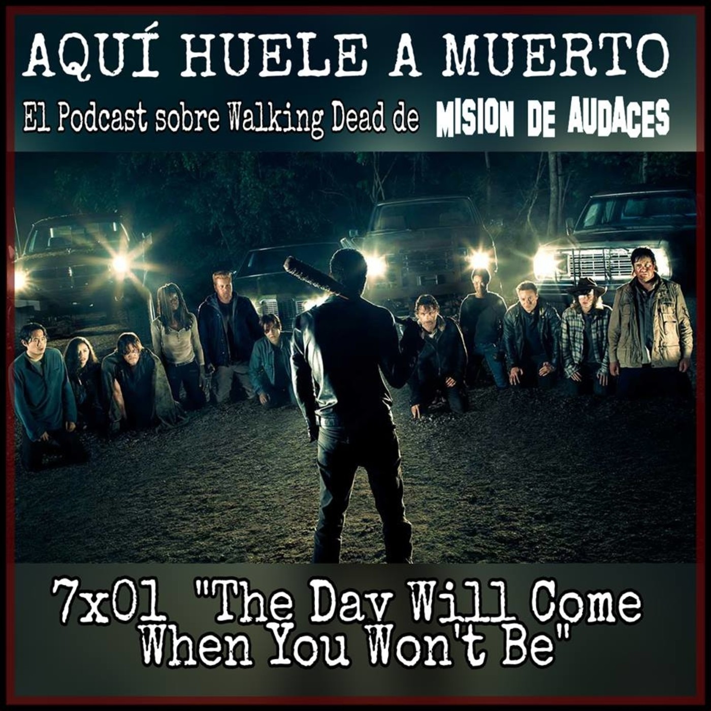 2x01-AHAM-The Walking Dead - 7x01- The day will come when you won´t be