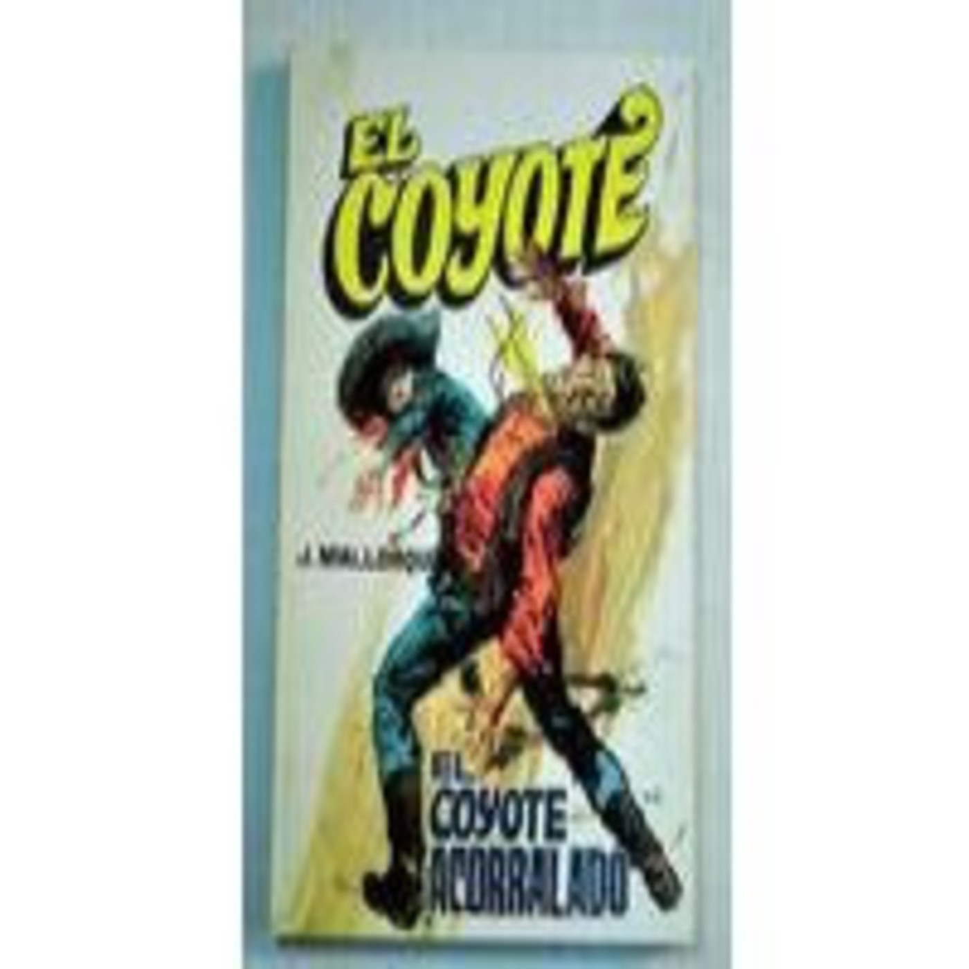 006 EL COYOTE ACORRALADO