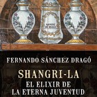 Shangri-La: El elixir de la eterna juventud (1/2)