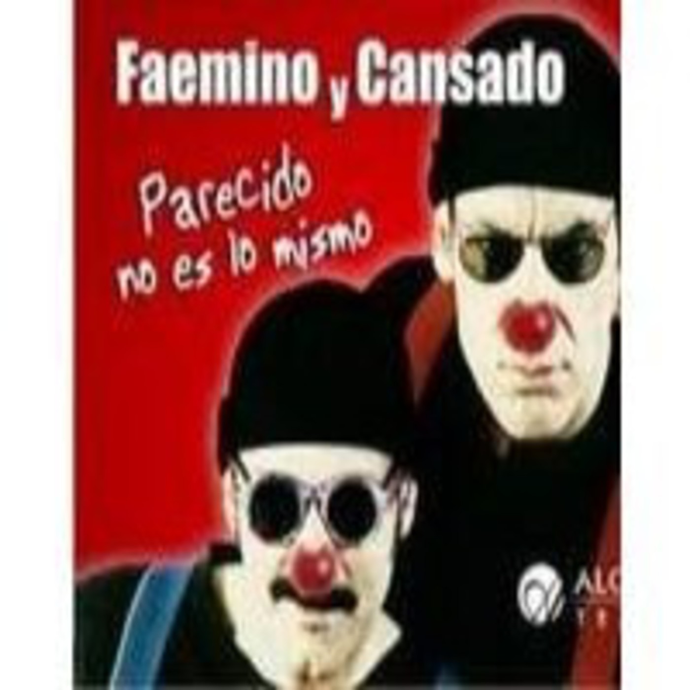 Faemino y Cansado