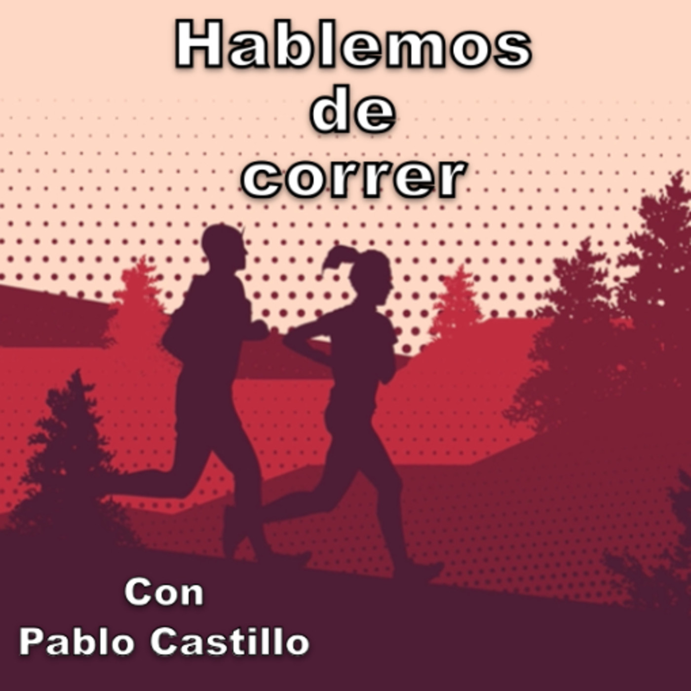 Hablemos de correr con Pablo Castillo
