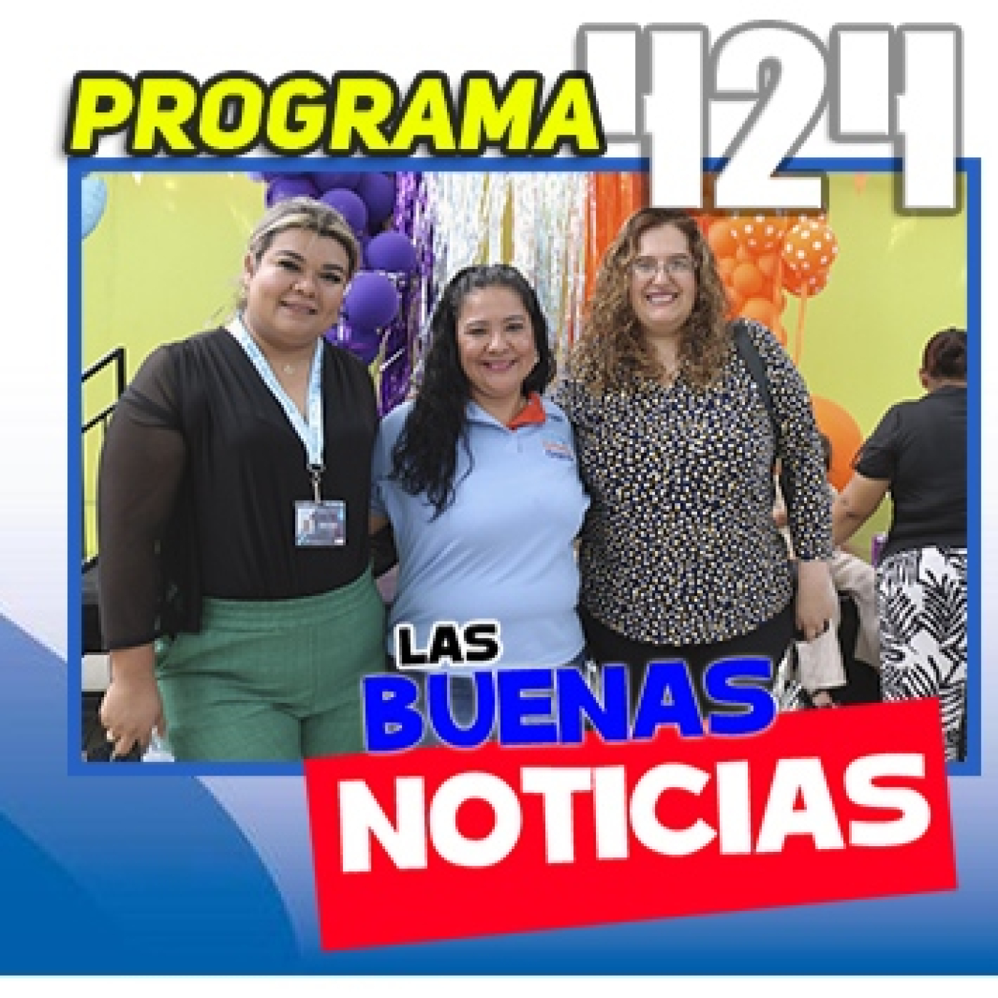 Play Programa 424 |♫ |► Las Buenas Noticias