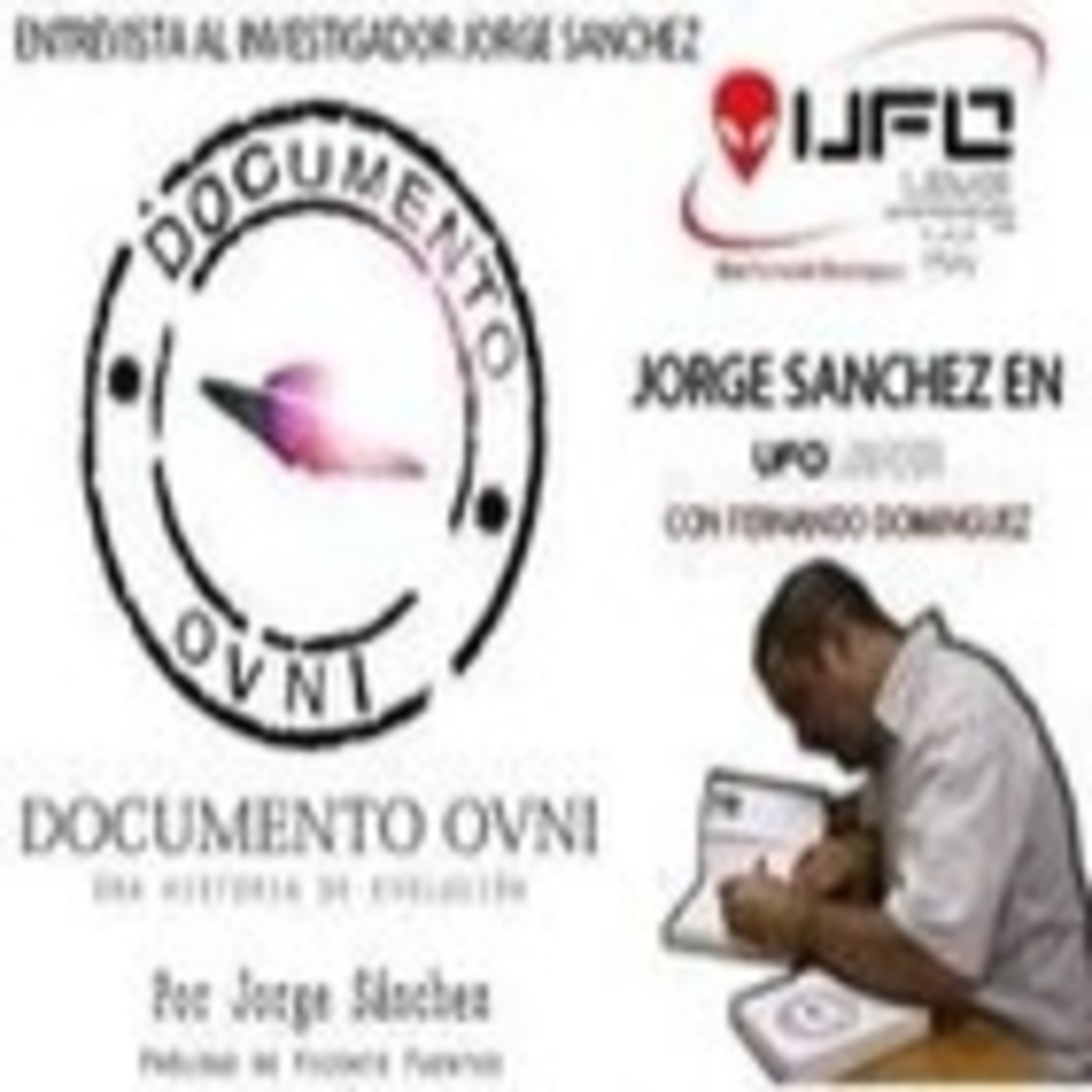 Ufoleaks - Documento OVNI, entrevista a Jorge Sanchez