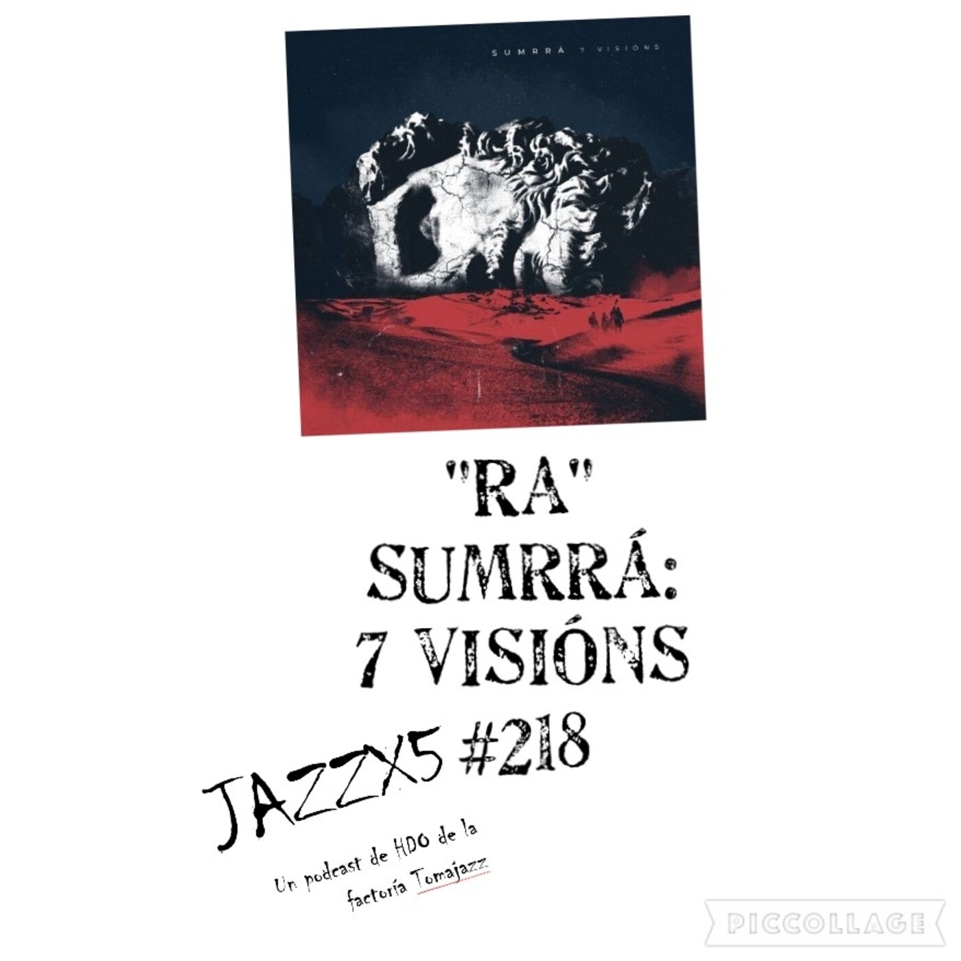 JazzX5#218. Sumrrá: "Ra" [7 Visións (2021)] [Minipodcast] Por Pachi Tapiz