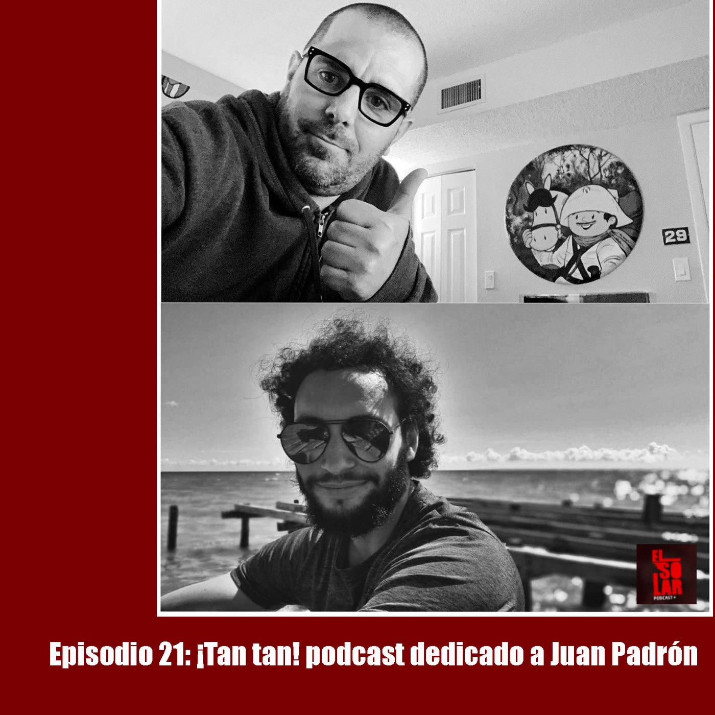 ¡Tan tan! podcast dedicado a Juan Padrón episode artwork