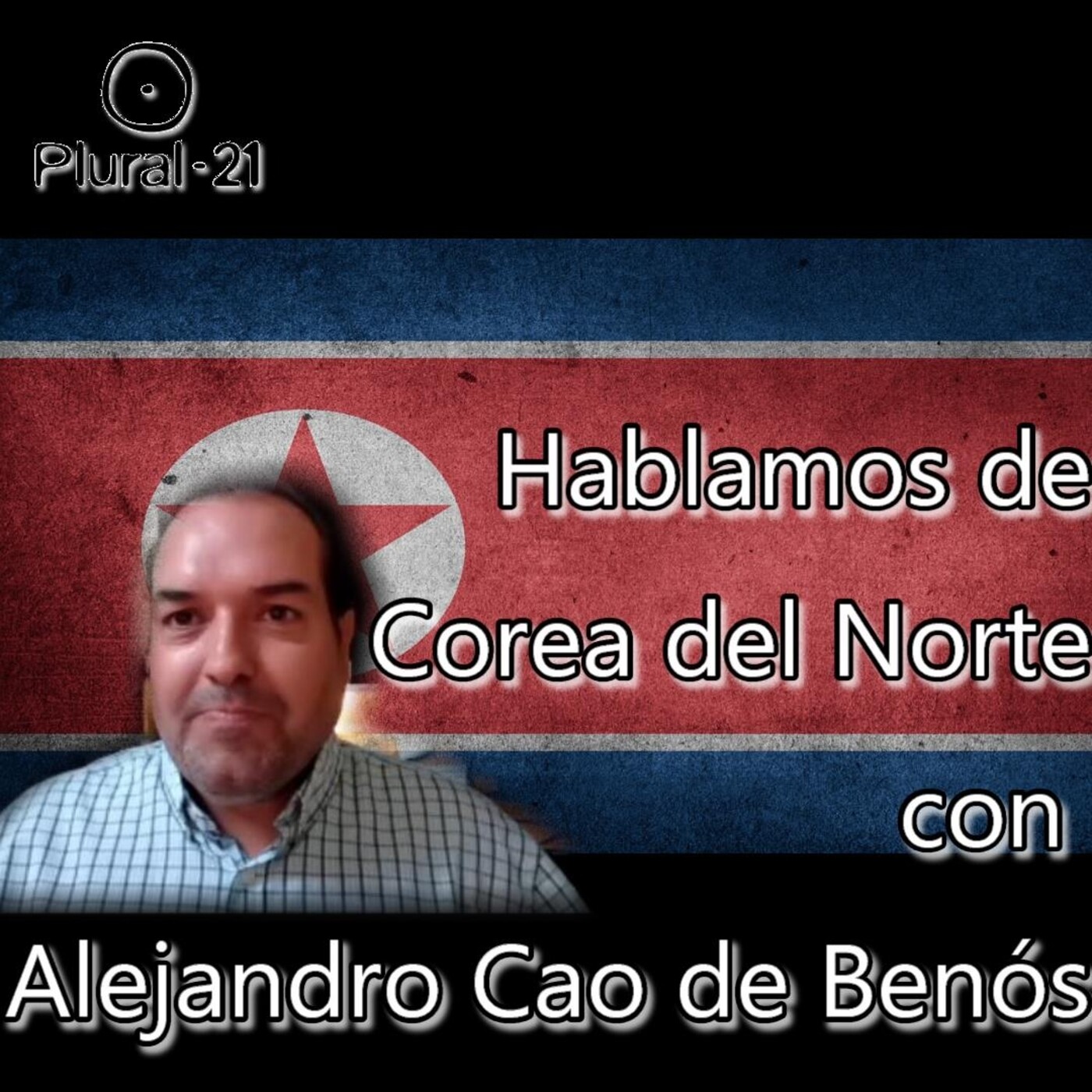 Hablamos de Corea del Norte con Alejandro Cao de Benós
