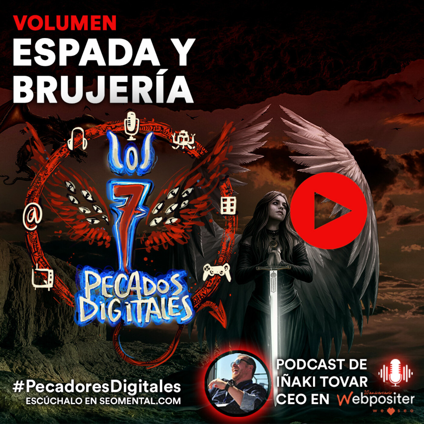 7 Pecados Digitales |T3x11: Espada y Brujería