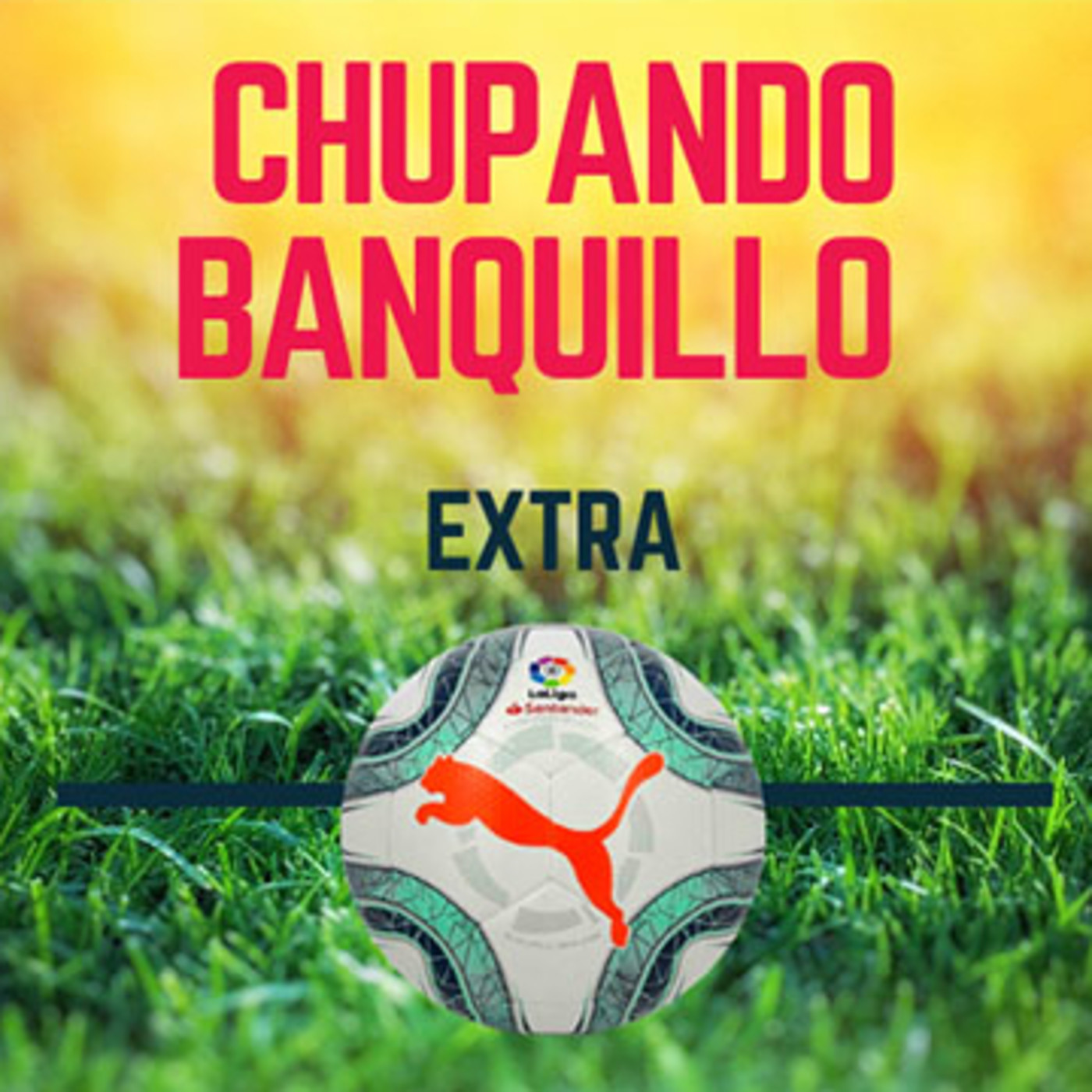 Chupando Banquillo Extra