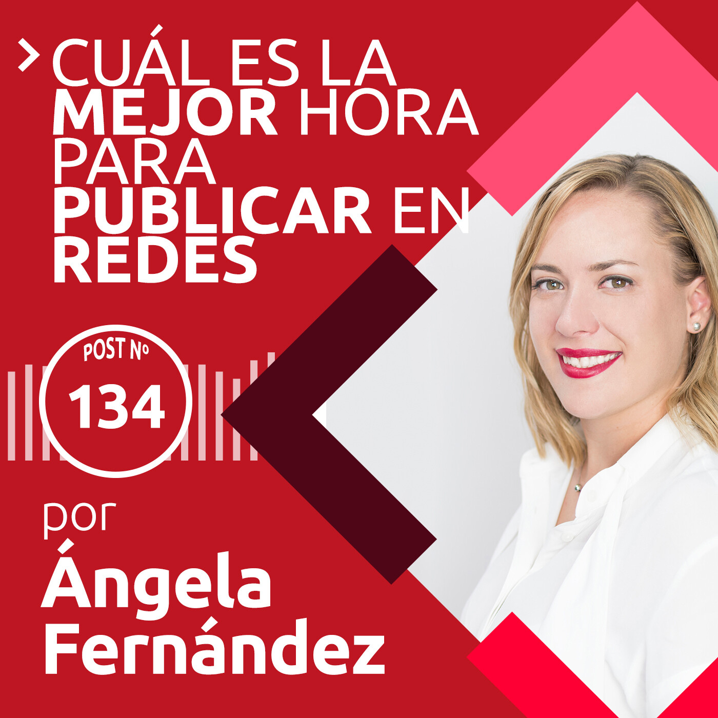 134: Cuál es la mejor hora | Para publicar en redes episode artwork