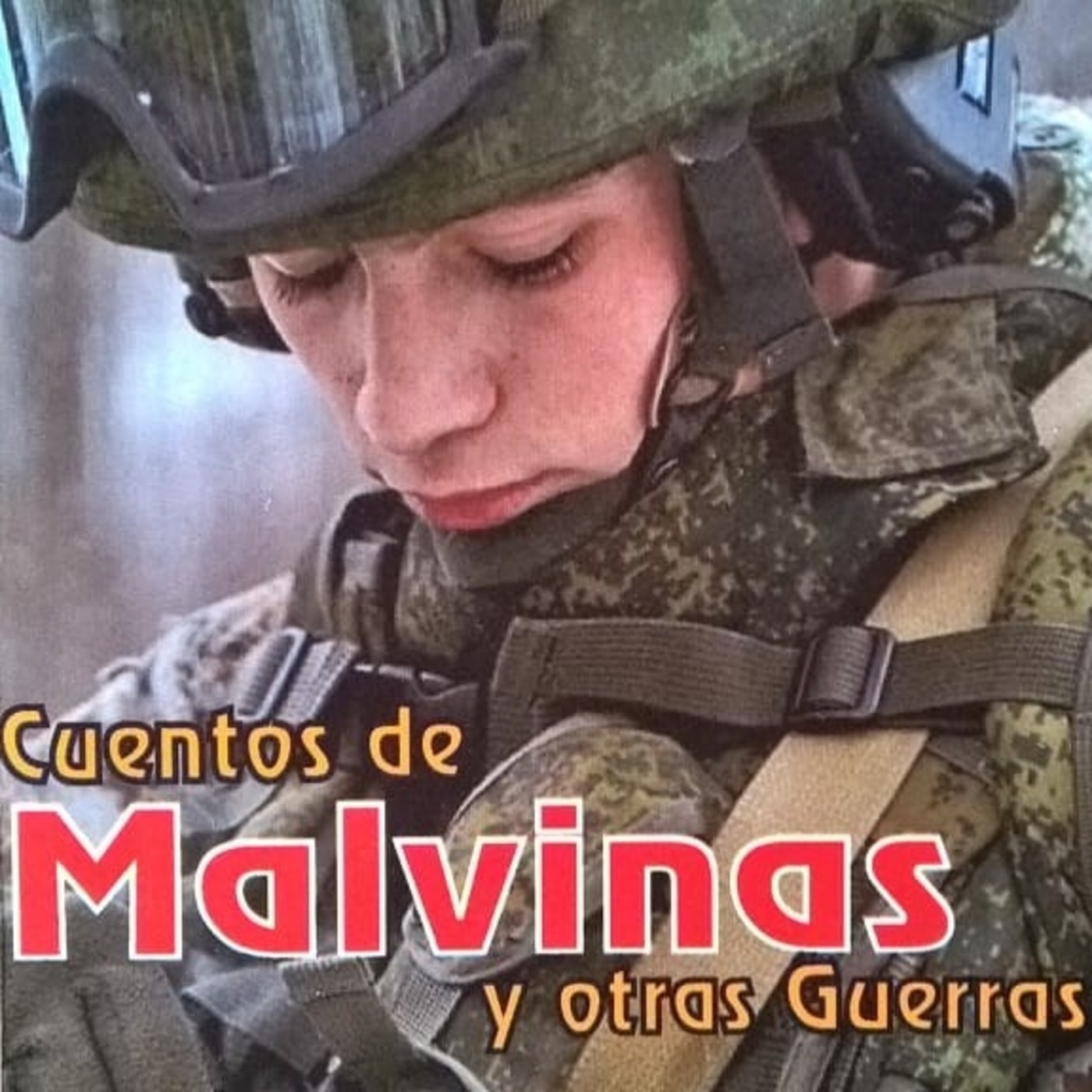 Cuentos de Malvinas y otras Guerras