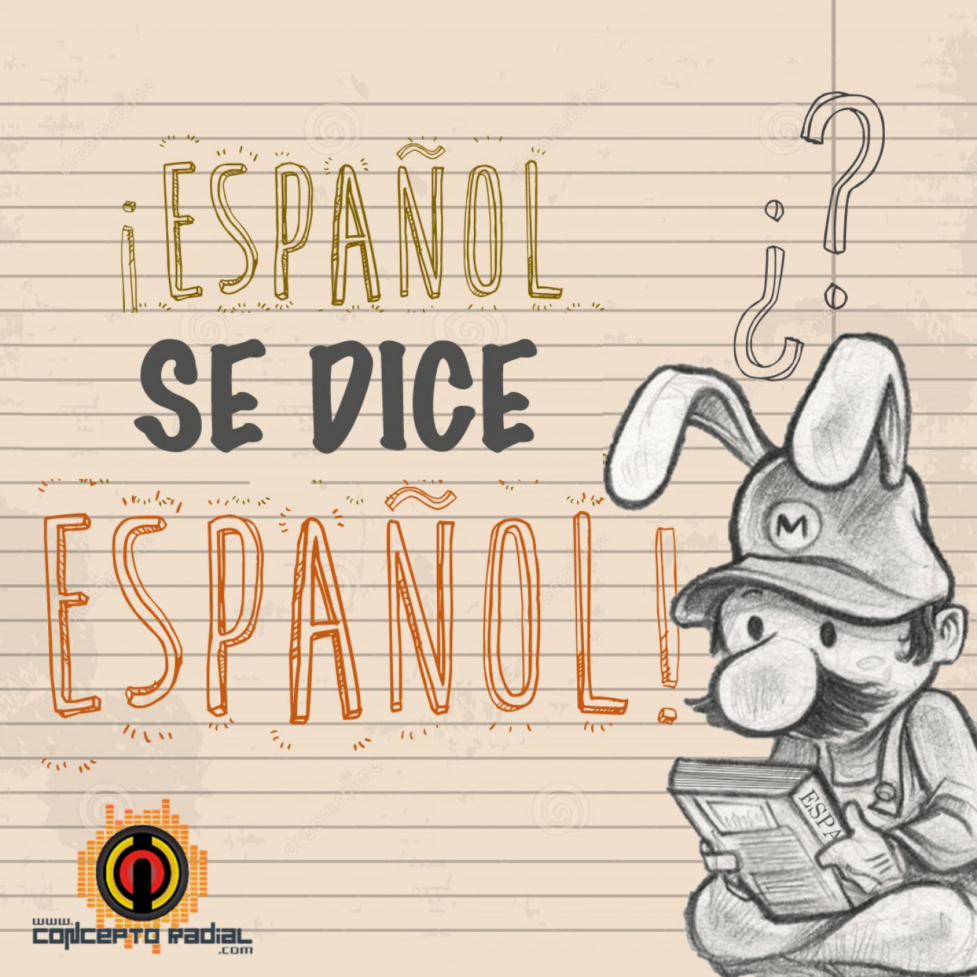 Español se dice español - Veniste Español se dice español - Veniste