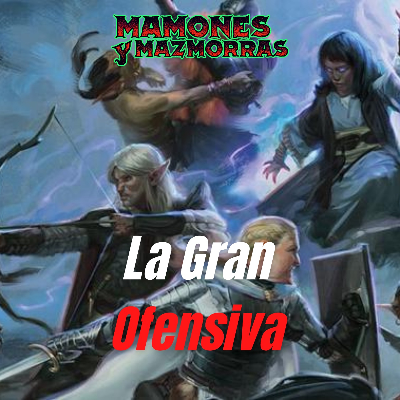 Historias de Calaria || La Gran Ofensiva (Parte 1) episode artwork