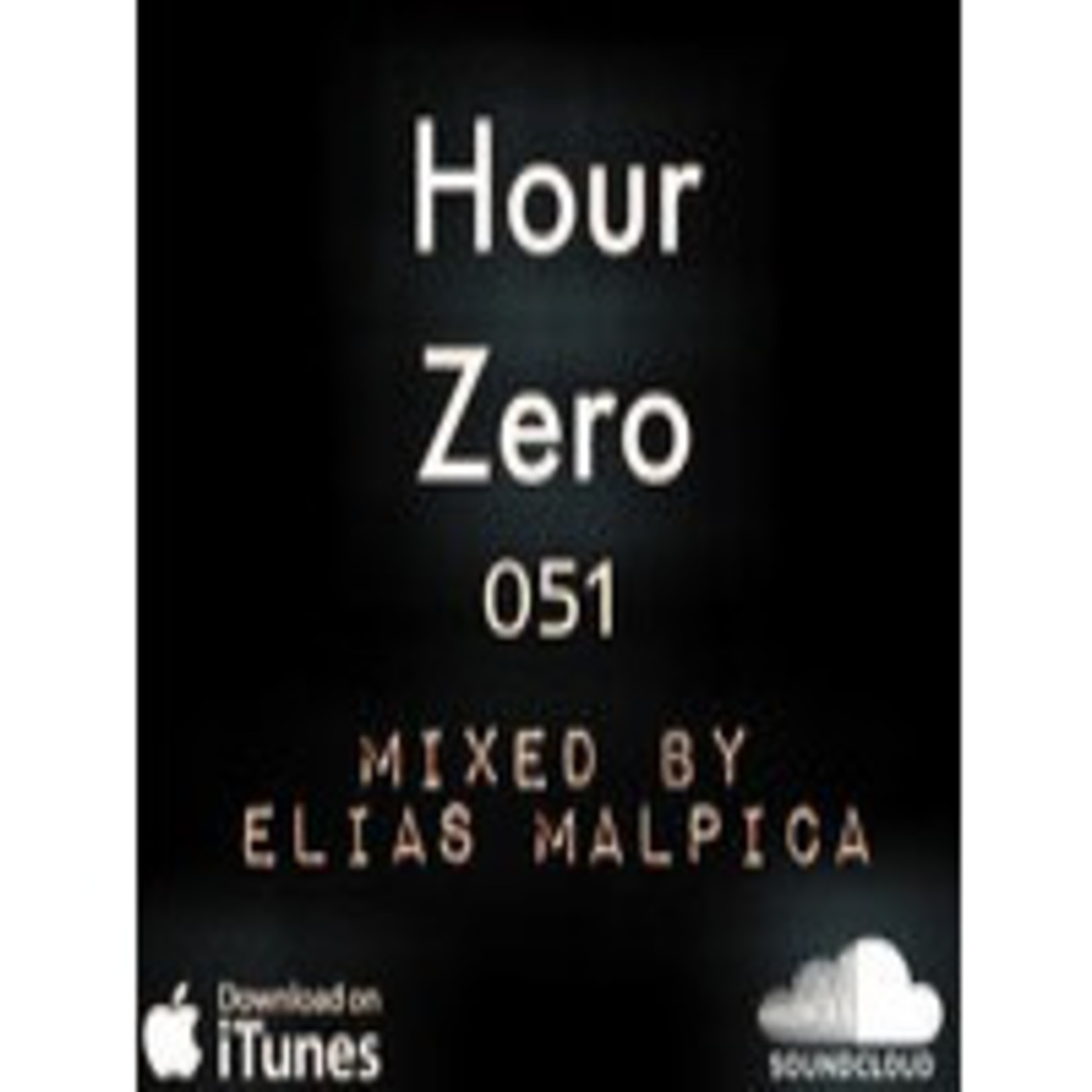 Hour Zero Podcast Mixed By Elias Malpica