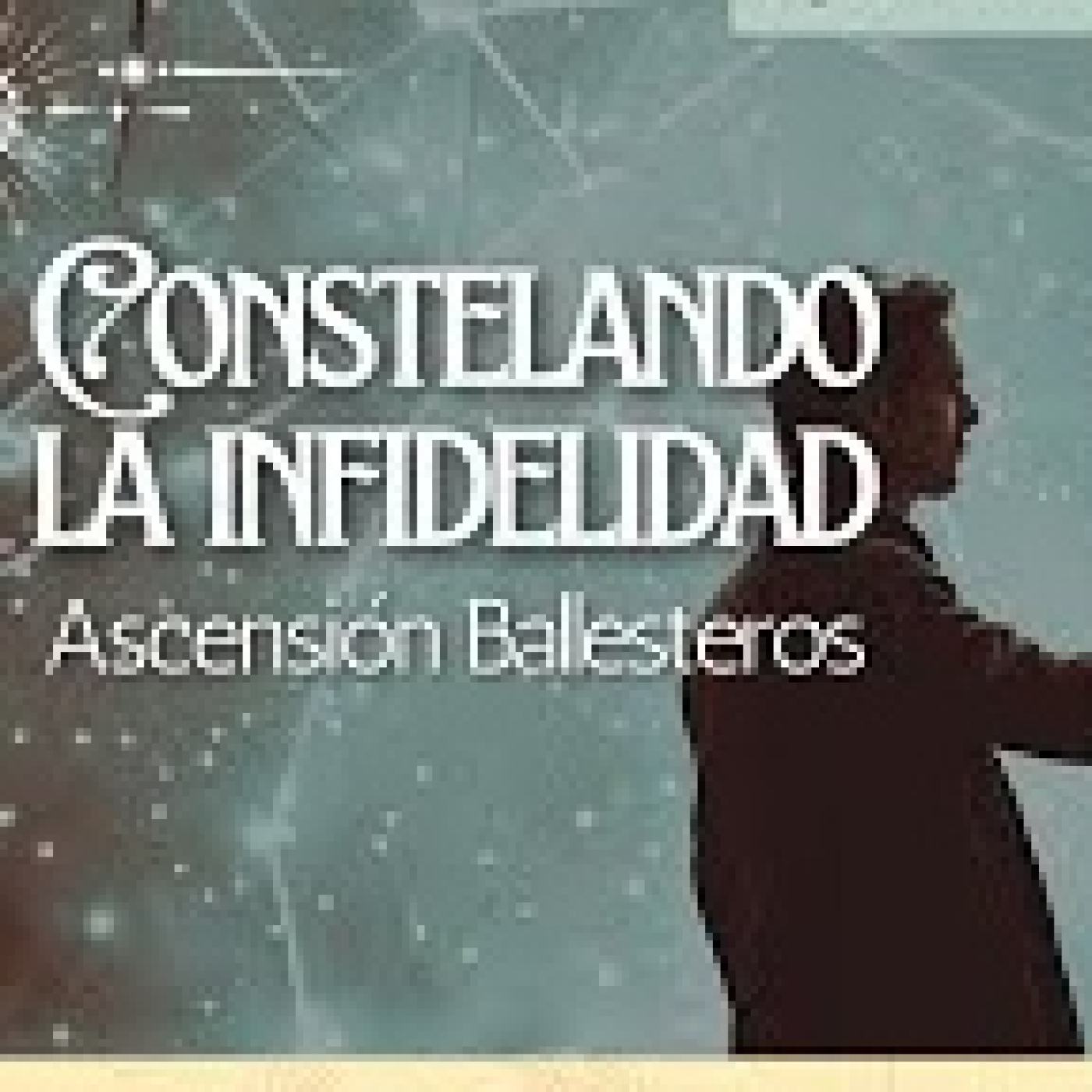 ¿Cómo constelar una infidelidad? por Ascensión Ballesteros episode artwork
