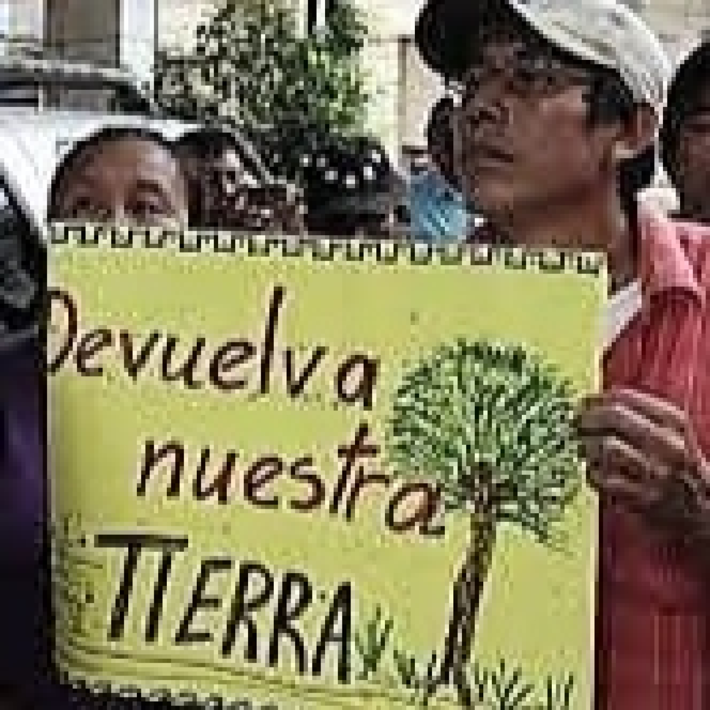 DEVUELVAN NUESTRA TIERRA