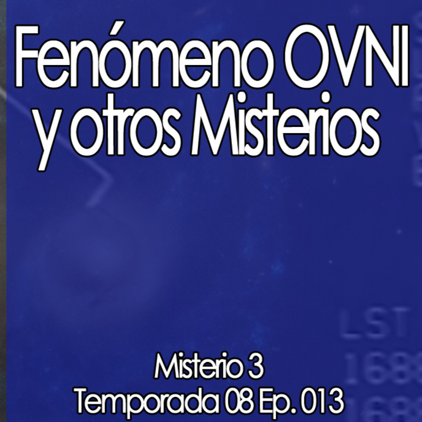 Misterio3 Fenómeno OVNI y otros misterios episode artwork