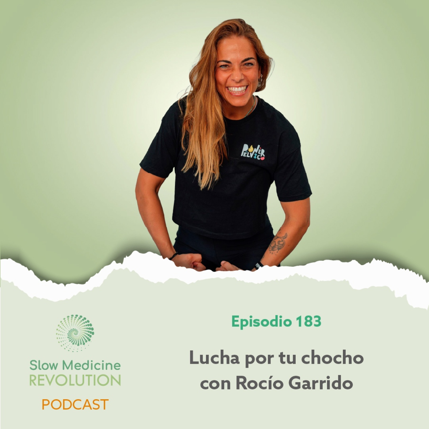 183 - Lucha por tu chocho con Rocío Garrido