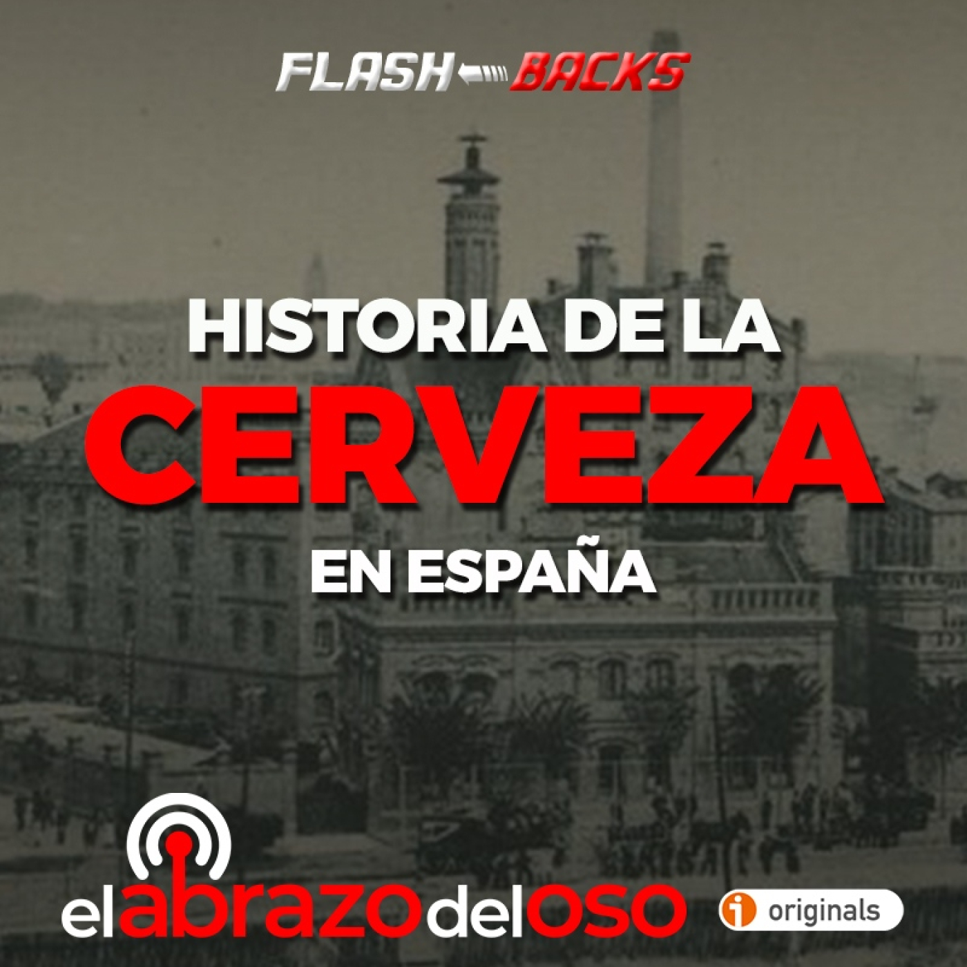 Historia de la cerveza en España - FlashBacks de El Abrazo del Oso