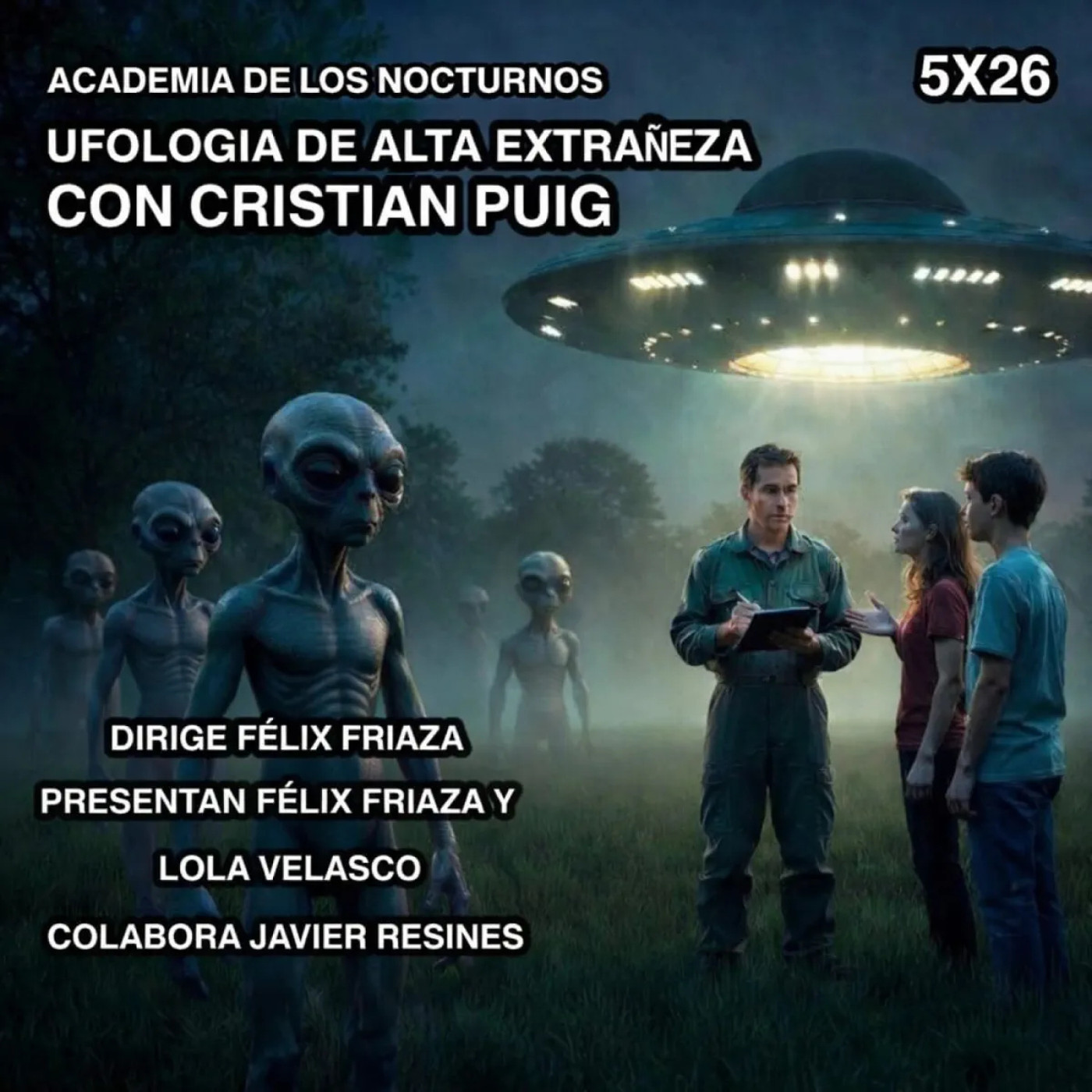 Academia de los nocturnos 5x26: Ufología de Alta Extrañeza