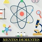Mentes Dementes 24 de mayo de2019