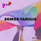 T02-E02 - Somos Familia