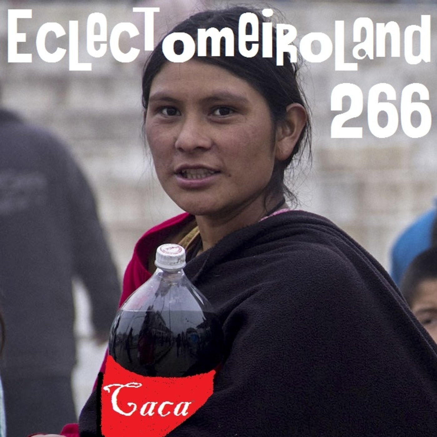Eclectomeiroland 266 episode artwork