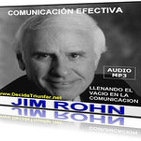Comunicacion Efectiva - Llenando El Vacio En La Comunicacion - Jim Rohn