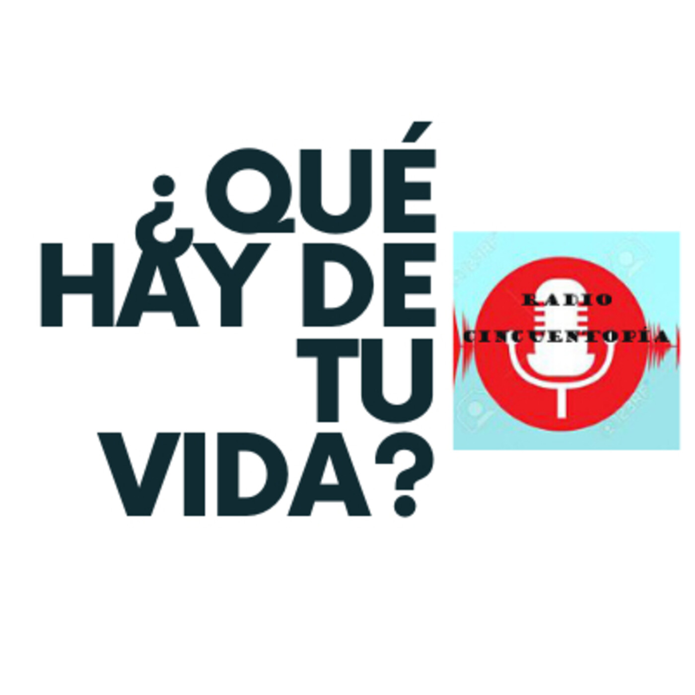 ¿Qué hay de tu vida?