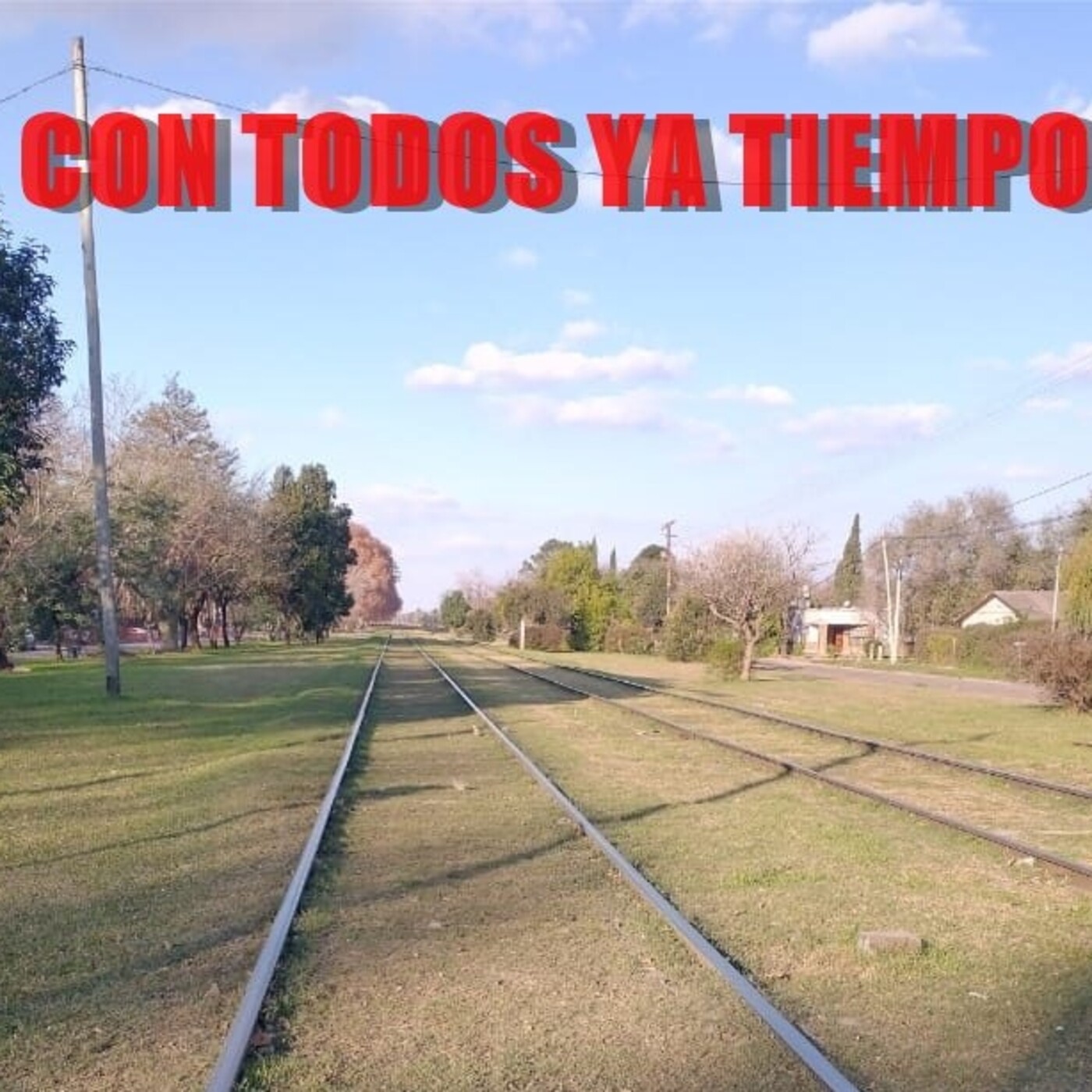 Con todos y a tiempo