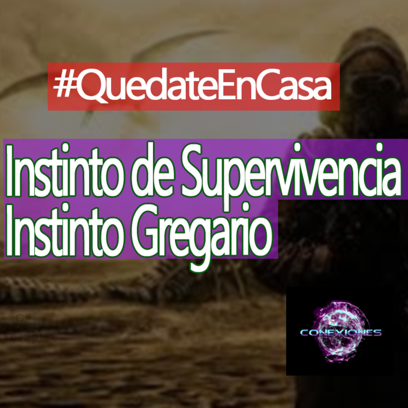 Conexiones Instinto Gregario e Instinto de Supervivencia episode artwork