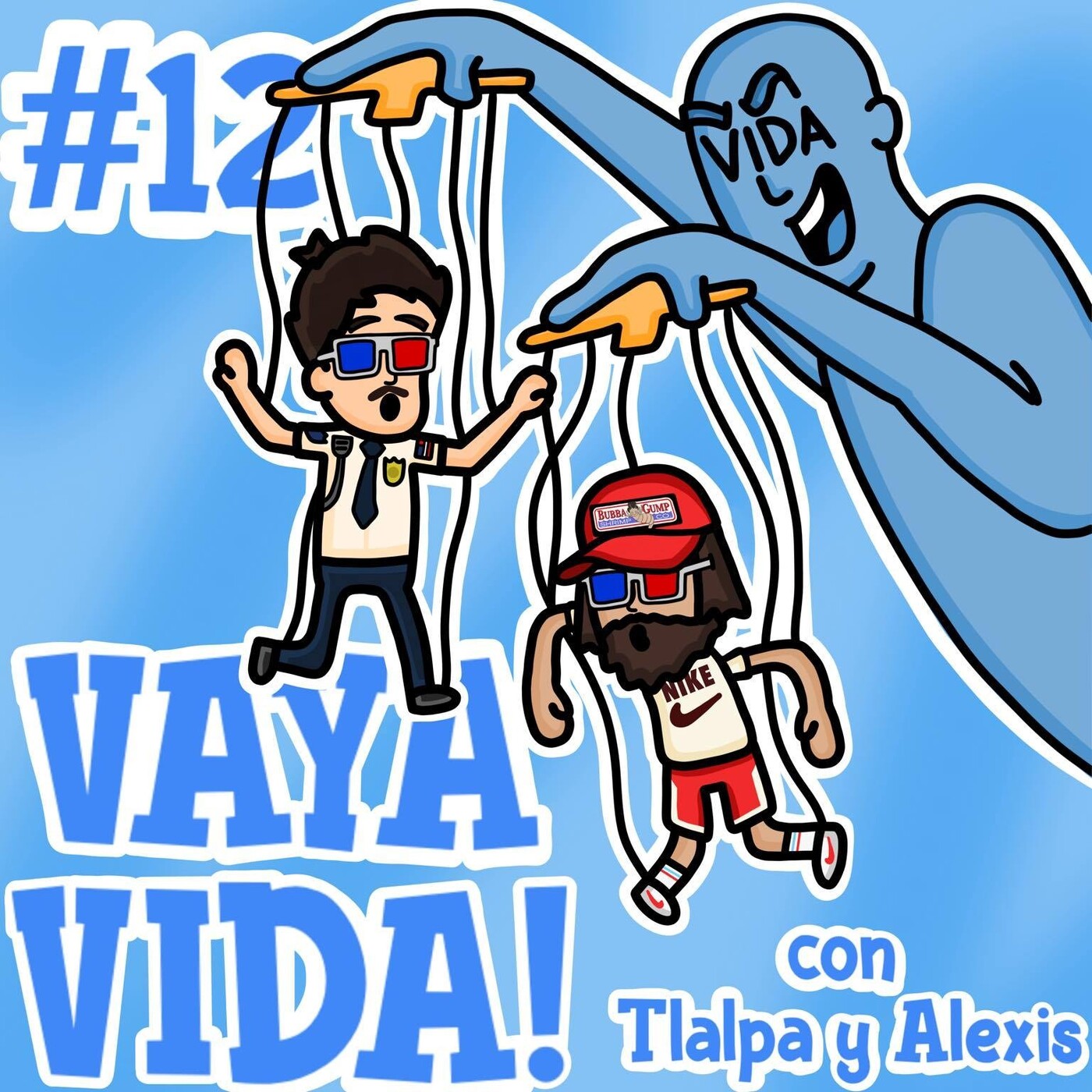 VAYA VIDA!