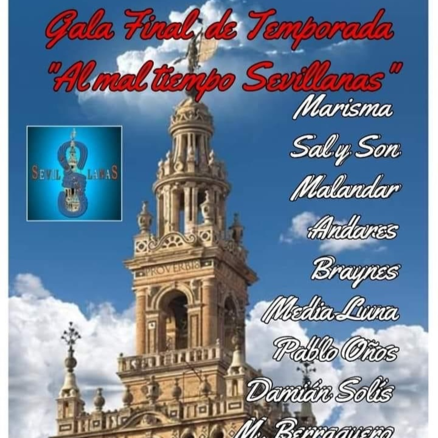 AL MAL TIEMPO SEVILLANAS.36. GALA FINAL DE TEMPORADA 2023 2024 1º PARTE.