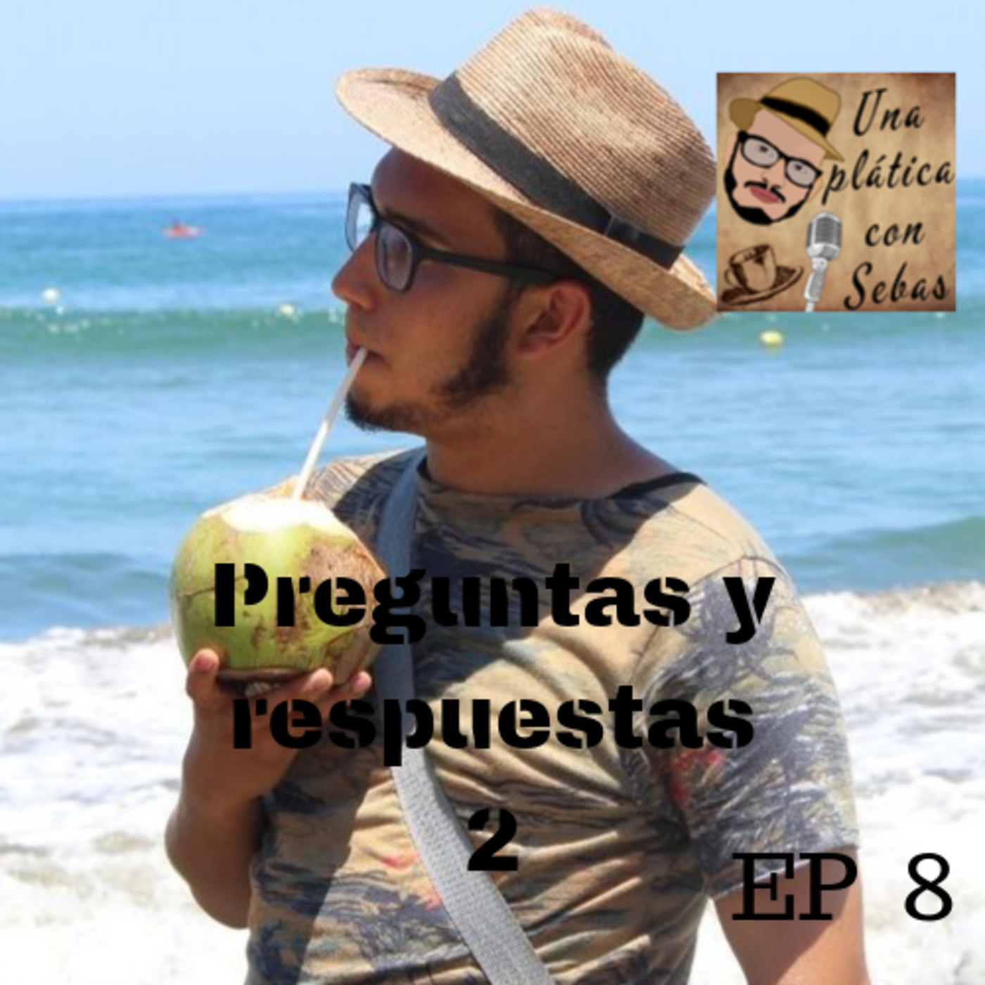 Una platica con Sebas