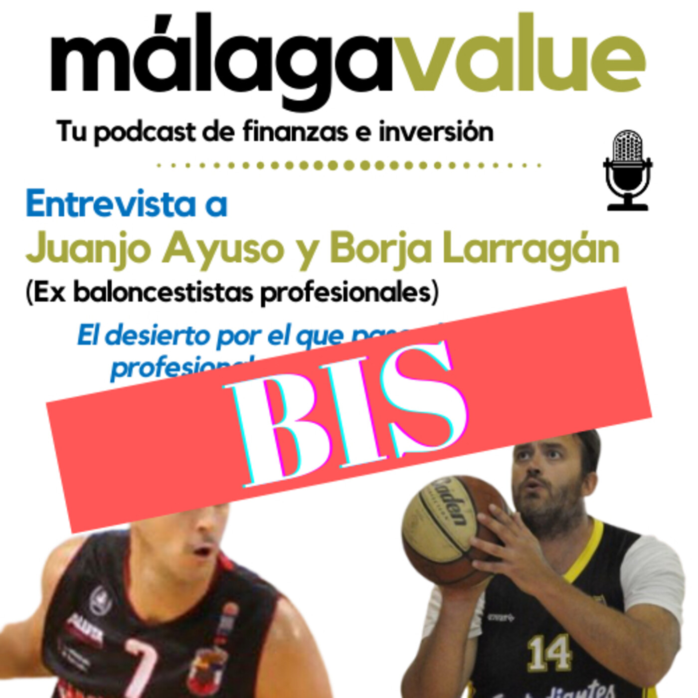 Episodio 10 (BIS): Tertulia Post Podcast con Borja Larragán y Juanjo Ayuso.