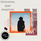 Historias que inspiran - Karina Arriaga