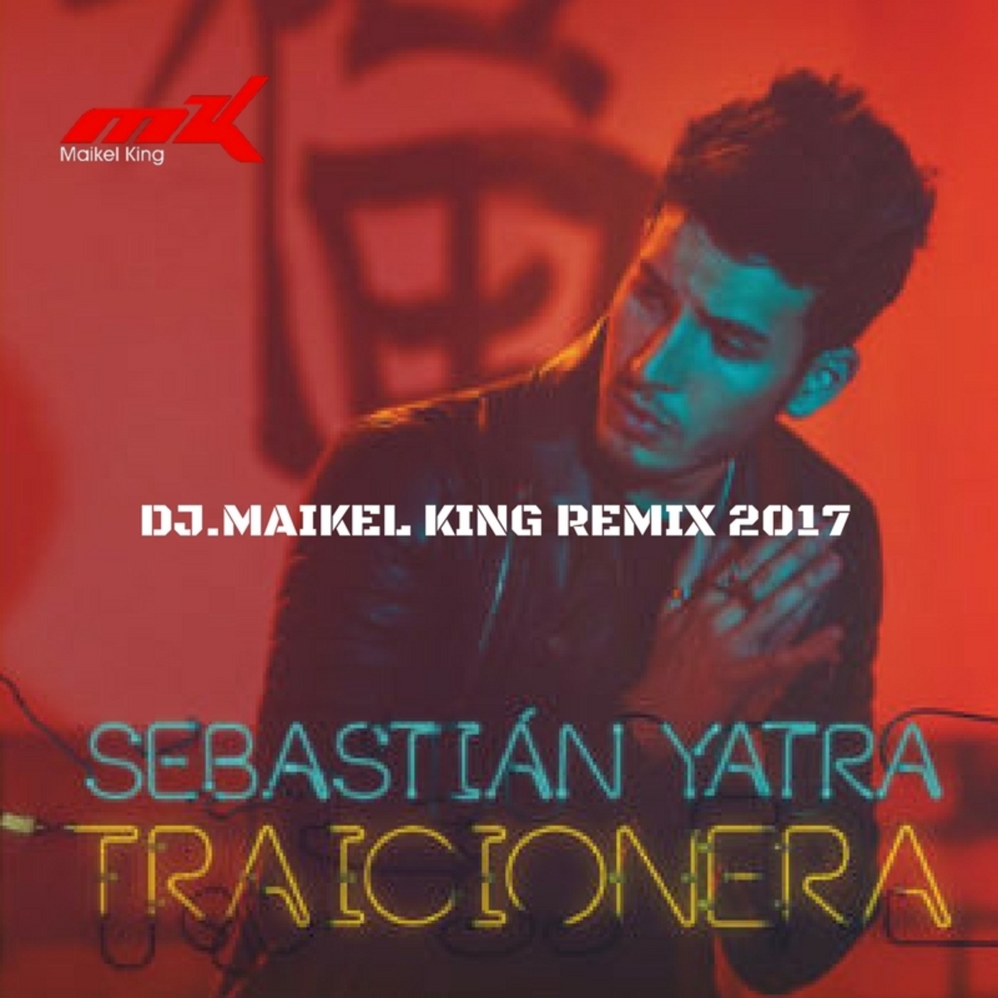 Sebastián Yatra Traicionera (DjMaikel King Mambo Remix)