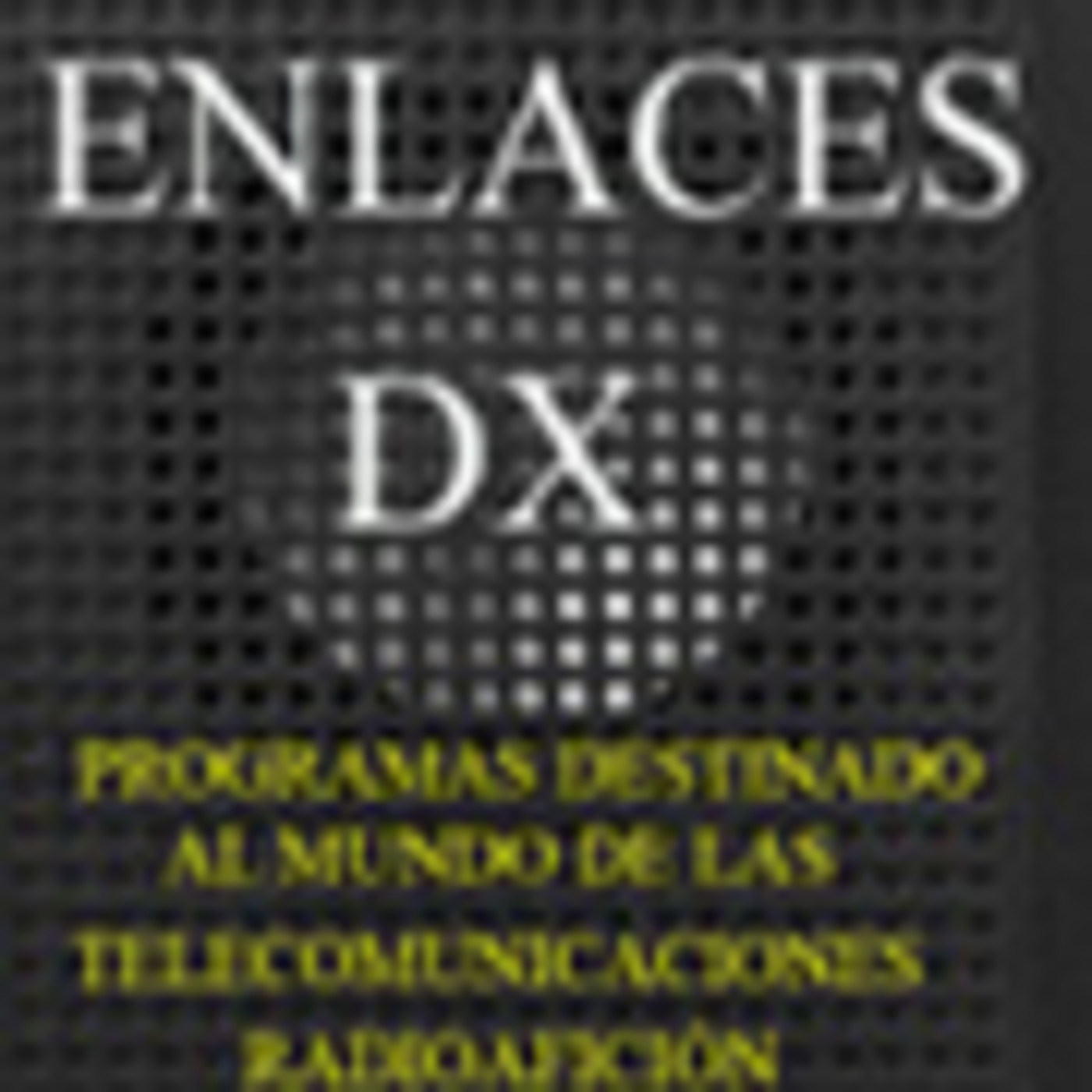 Podcast ENLACES DX