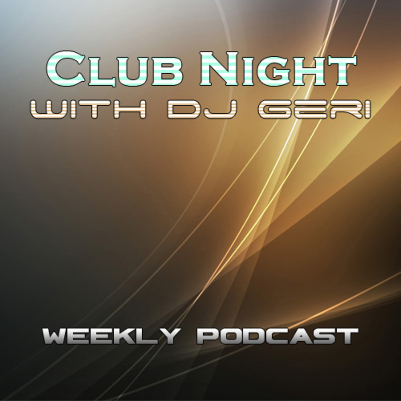 Club Night With DJ Geri 580 episode artwork