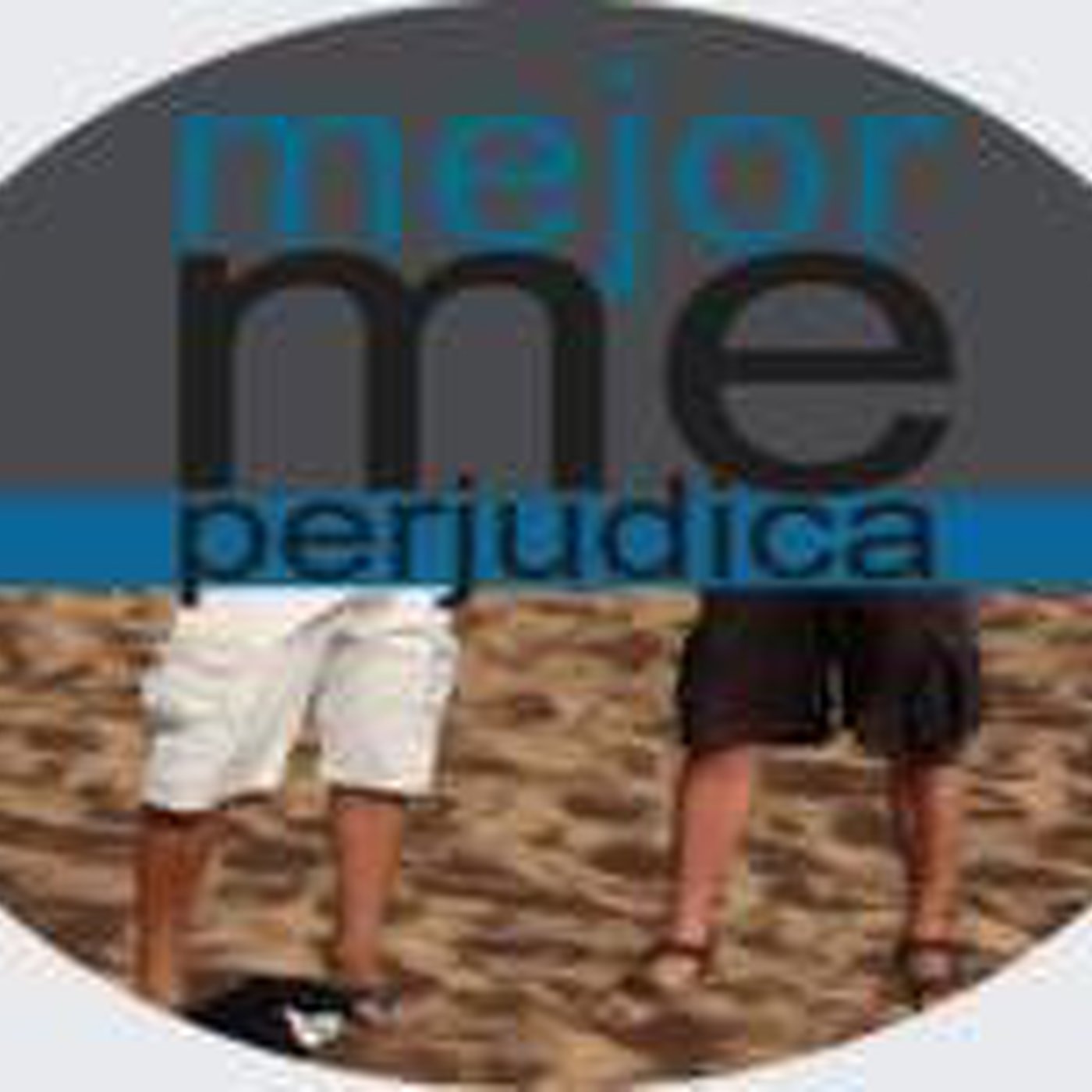 Podcast de Mejor me Perjudica