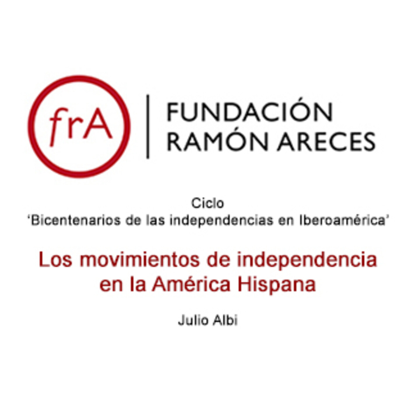 Los movimientos de independencia en la América Hispana