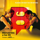 P.605 - Placebo - Without You I'm Nothing (1998)