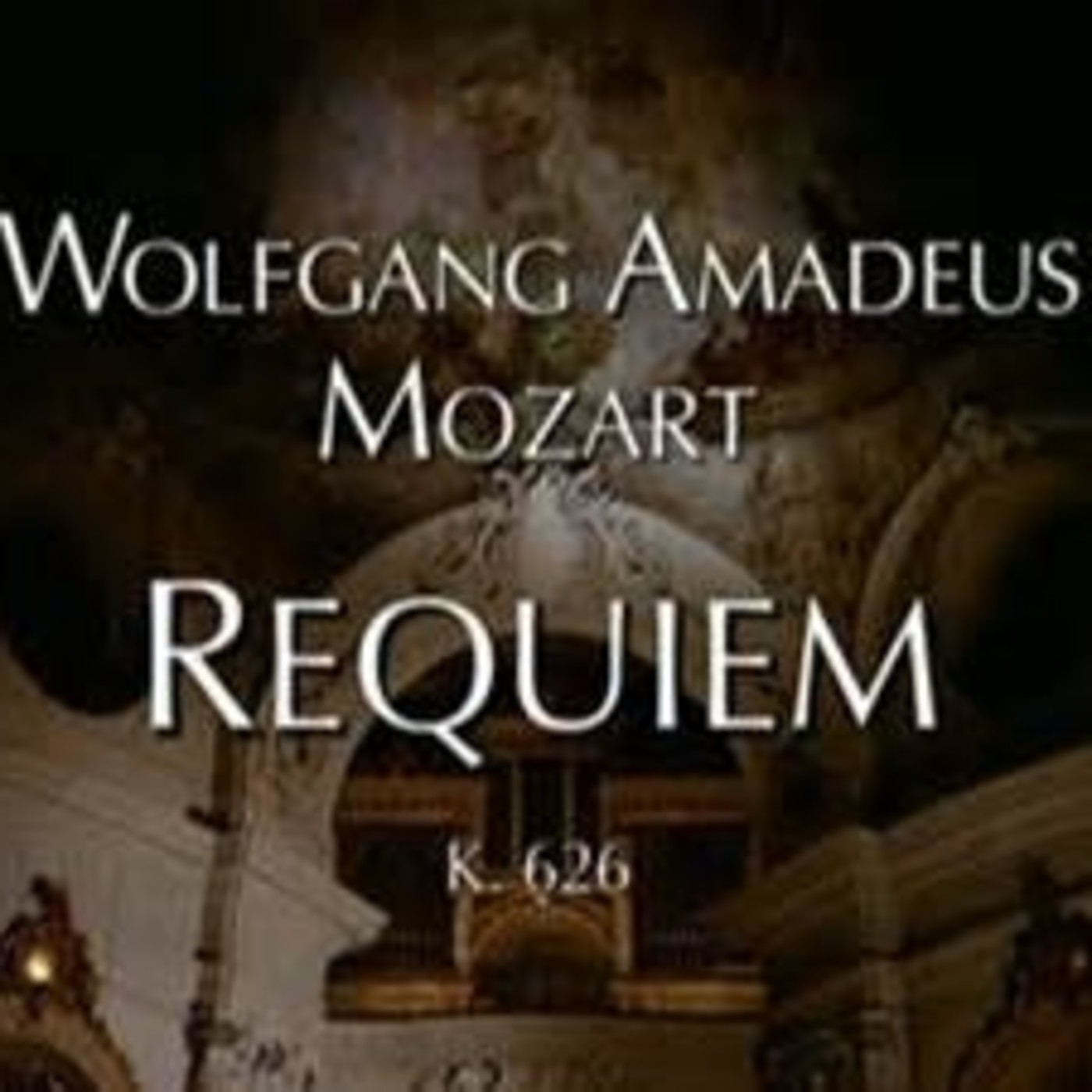 История произведения реквием. Моцарт. Реквием. Wolfgang Amadeus Mozart - Requiem.