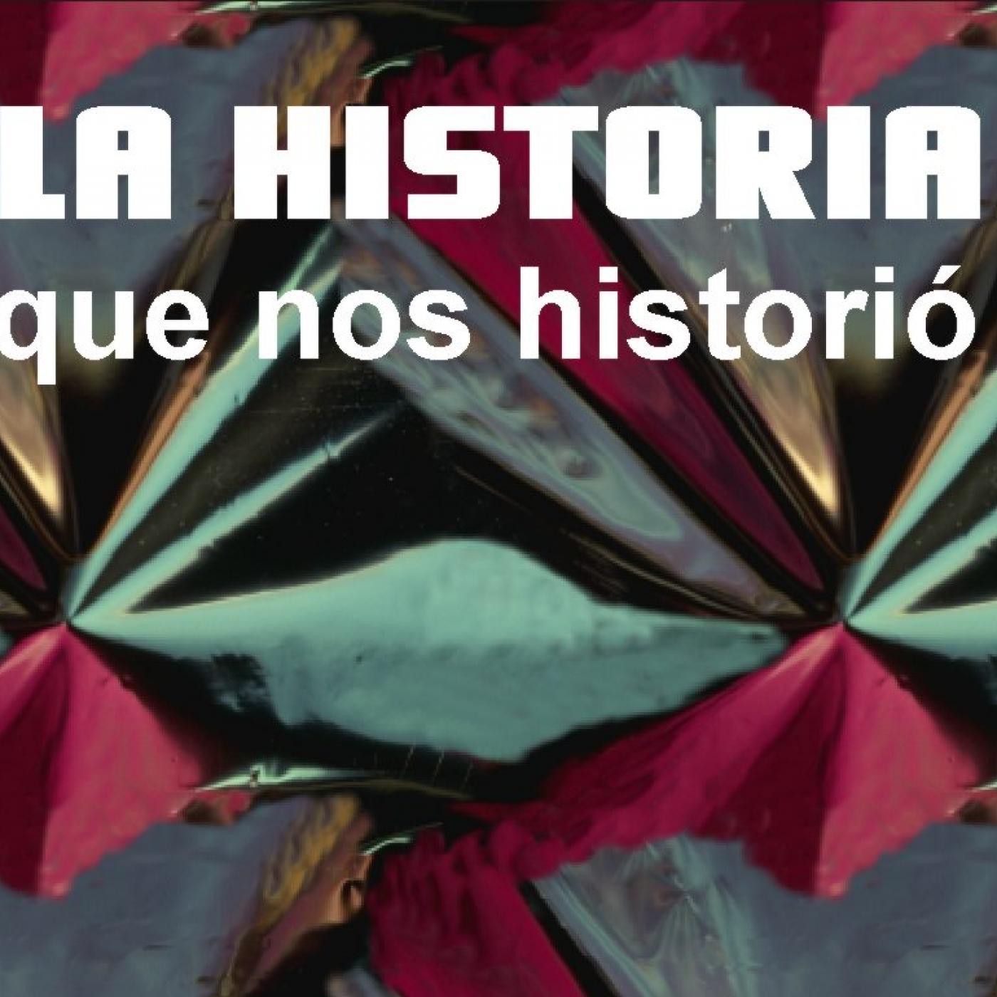 La historia que nos historió
