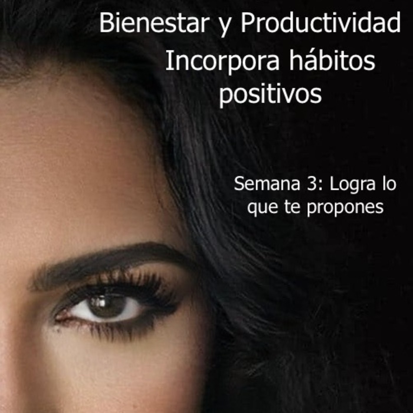 Tercer semana para mejorar el bienestar y la productividad — Veronica Casillas HRE cover