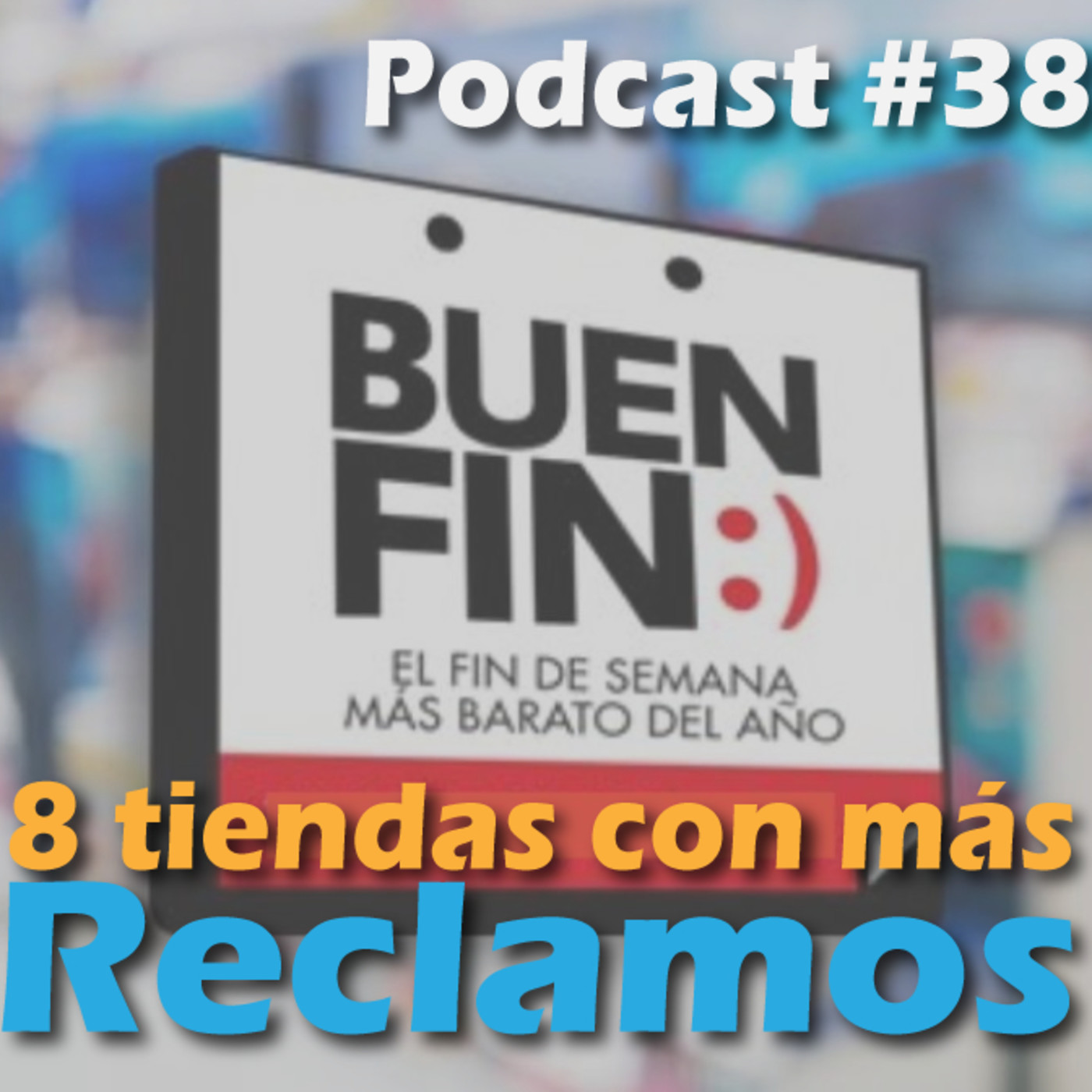 Las 8 tiendas con más reclamos en Buen Fin