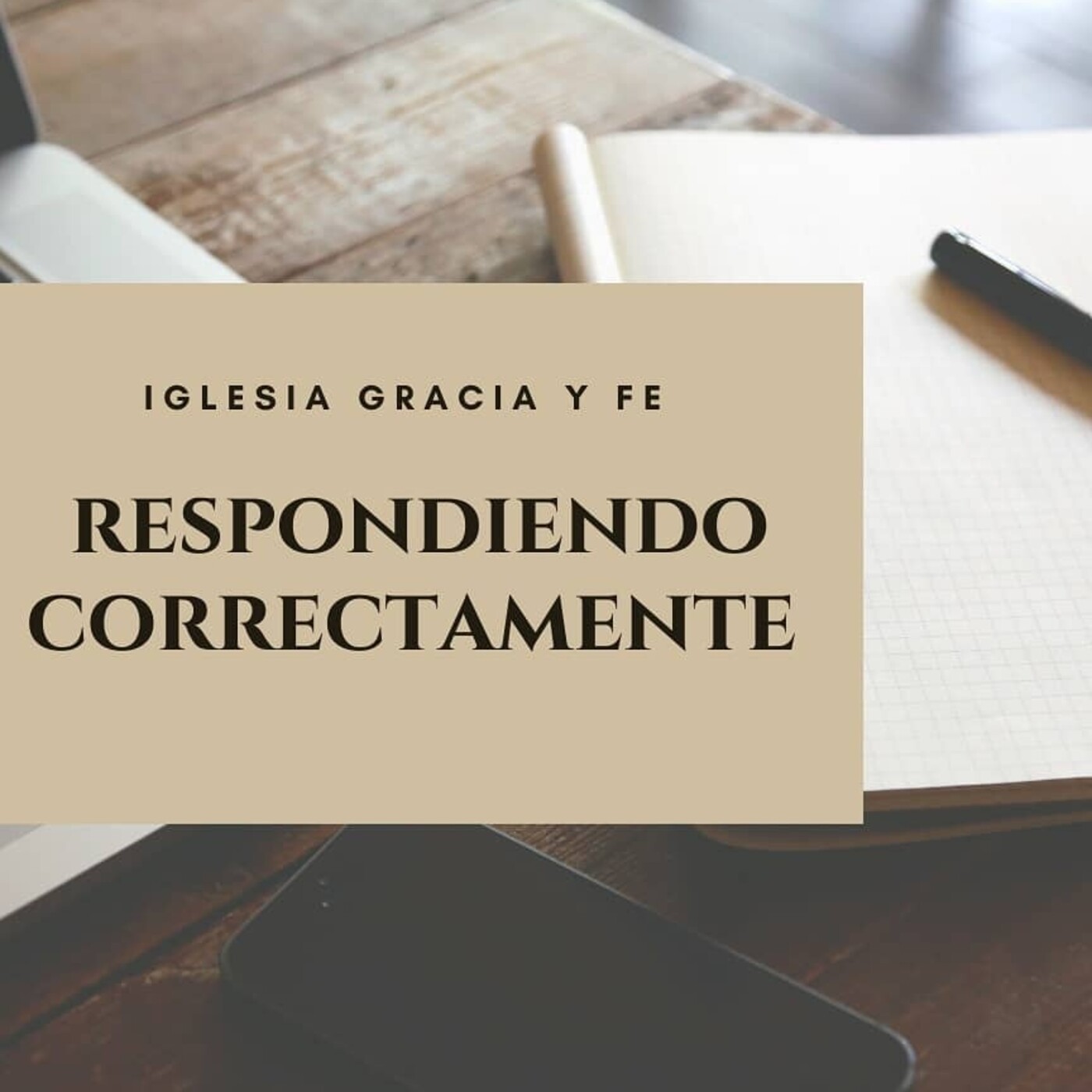 Respondiendo Correctamente 11 - Pastor Kenneth Solá episode artwork