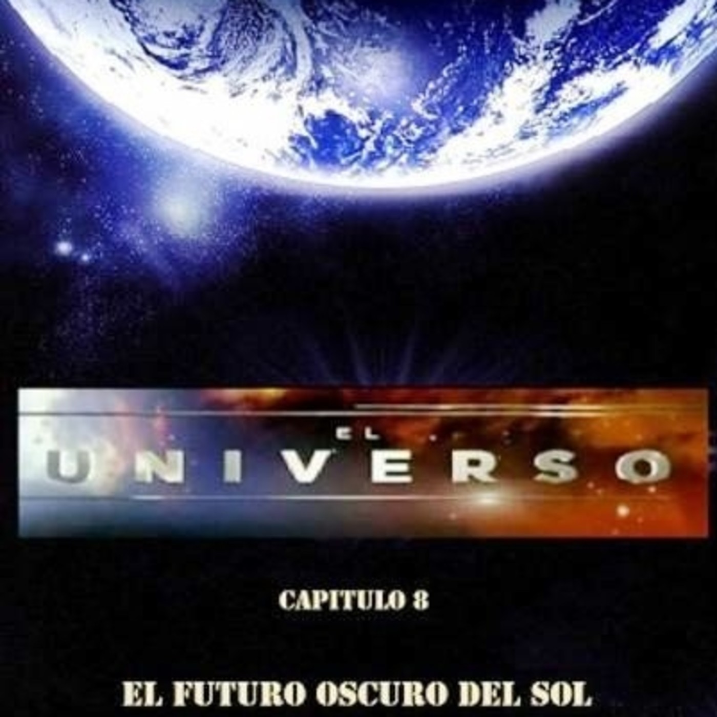 El Universo: El Futuro Oscuro Del sol episode artwork
