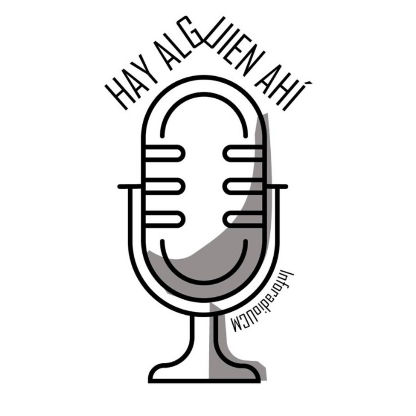 Hay Alguien Ahí Podcast