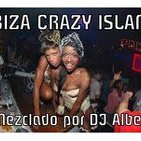 IBIZA CRAZY ISLAND Mezclado por DJ Albert.mp3