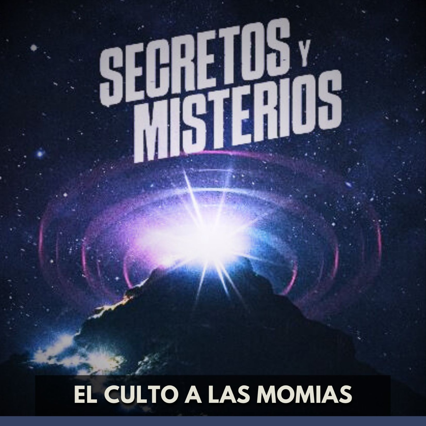 Secretos Y Misterios - El Culto a las Momias episode artwork